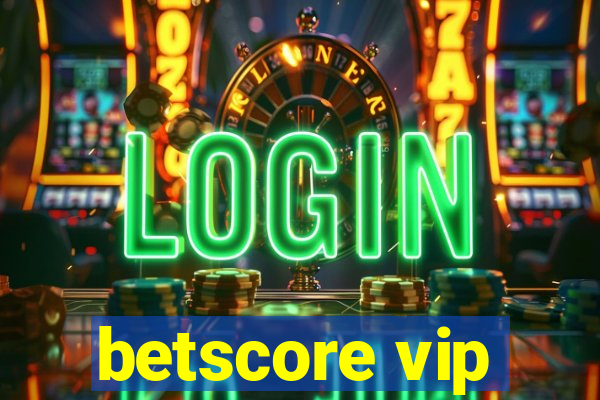 betscore vip